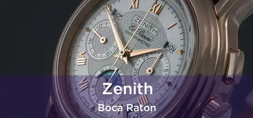 Zenith Boca Raton